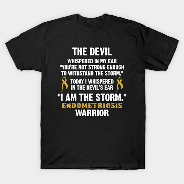 Endometriosis Warrior I Am The Storm - In This Family We Fight Together T-Shirt by DAN LE